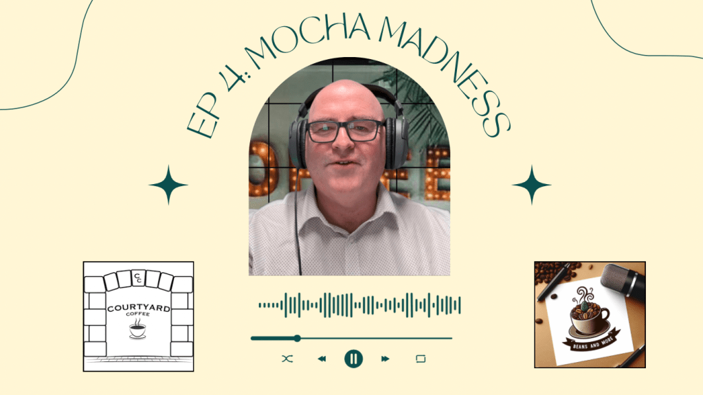 Ep 4: Mocha&nbsp;Madness